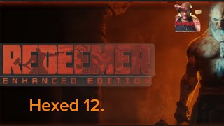 Redeemer Enhanced Edition Hexed 12 [upl. by Buffo]