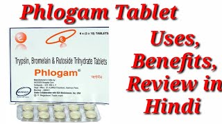 Phlogam Tablet  Trypsin Bromelain And Rutoside Trihydrate Tablet  Phlogam Tablet Uses Benefits [upl. by Irb]