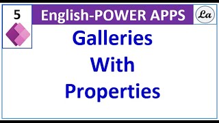 Power Apps  Gallery  Properties [upl. by Ajile]