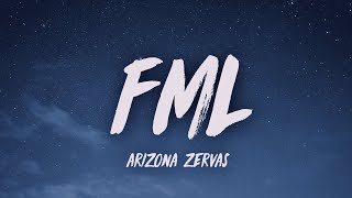 Arizona Zervas  FML Lyrics [upl. by Adnih]