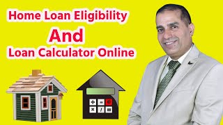 Home Loan Eligibility or Loan Calculator II Home Loan EMI amp Eligibility Calculator Online [upl. by Goran759]