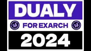 VOTE DUALY FOR EXARCH [upl. by Terrena624]