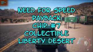 Need For Speed PAYBACK Chip 7 Collectible Liberty Desert Driveway [upl. by Justin]