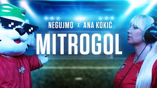 negujmosrbski x Ana Kokić  Mitrogol Official Video [upl. by Ronny]