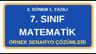 7 Sınıf Matematik 2 Dönem 1 Yazılı Örnek SENARYO Çözümleri [upl. by Muldon]