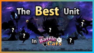 The Best Unit in The Battle Cats [upl. by Yakcm]