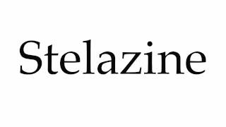 How to Pronounce Stelazine [upl. by Atiuqel]