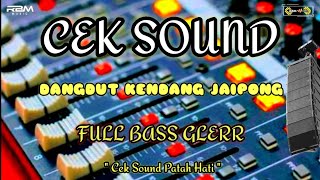 CEK SOUND KENDANG JAIPONG VIBES HAJATAN FULL BASS DANGDUT KALEM CLARITY [upl. by Yuille]