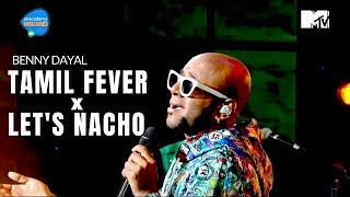 Tamil Fever X Lets Nacho  Benny Dayal  Unacademy Unwind With MTV [upl. by Grace]