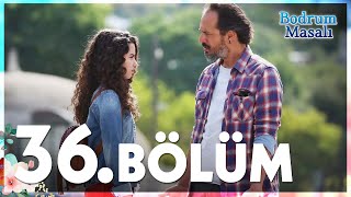 Bodrum Masalı 36 Bölüm  FULL BÖLÜM [upl. by Manya]