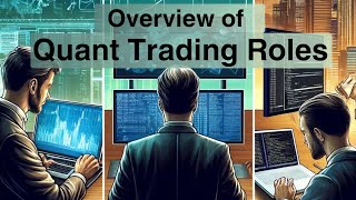 Roles at Quant Trading Firms  Trader vs Researcher vs Developer [upl. by Valdis681]