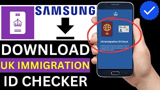 How To Download UK Immigration ID Check App On Samsung Phone Full Guide [upl. by Eniamrahs201]