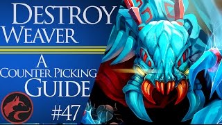 How to counter pick Weaver  Dota 2 Counter picking guide 47 [upl. by Jacobson]