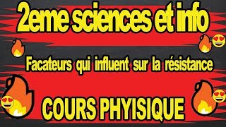 🔥facteurs qui influent sur la resistance 2eme sciences et info🔥🔥 [upl. by Berta]