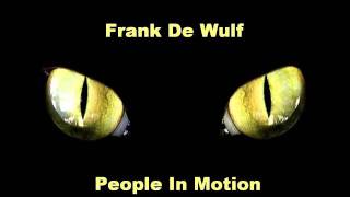 Frank De Wulf  People In Motion [upl. by Eiramasil]