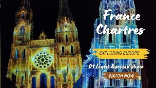 quotChartres Cathedral Light amp Sound Show  France  UNESCO World Heritage Sitequot [upl. by Phio]