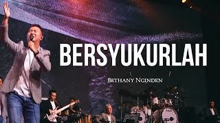 Bersyukurlah  Bethany Nginden [upl. by Artinak]