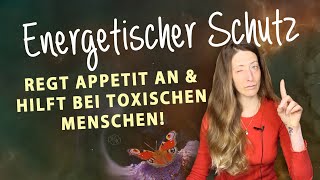 ENERGETISCH SCHÜTZEN OHNE HILFSMITTEL 💪🥳👉 Erlange deinen Appetit amp deine Energie zurück [upl. by Gettings]