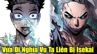 Full Phần 1  Vừa Đi Nghĩa Vụ Quân Sự Ta Liền Bị Isekai  Review Truyện [upl. by Kucik142]