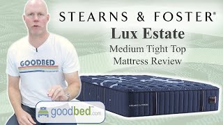 Stearns amp Foster Lux Estate Medium Tight Top – Expert Mattress Review by GoodBed [upl. by Llerrah]