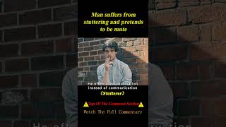 Man Suffers From Stuttering He Pretends To Be Mute And Doesnt Communicate With Othersshorts 13 [upl. by Natanhoj]