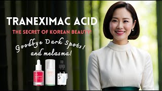 Tranexamic Acid The Powerful New Ingredient Thats Transforming Beauty  Korean Skincare amp Life [upl. by Brandi134]