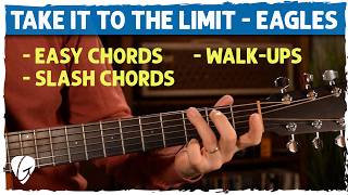 Take It to the Limit  Eagles  Easy Guitar Lesson with WalkUps [upl. by Gnex143]