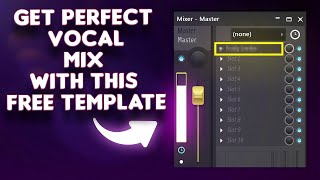 Free Vocal Mixing Template  how to mix your vocals in fl studio start to finish [upl. by Teerprug]