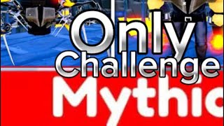 ONLY USING MYTHICS CHALLENGE 😃 [upl. by Tenrag]