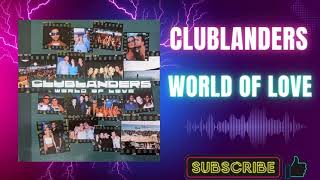 Clublanders – World Of Love Nord Instrumental AA2 2000 [upl. by Iraam]