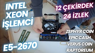 Bakalım Xeon İşlemci Mining Yapabilir Mi   İntel Xeon E5 2670 V3  Intel Xeon Mining Performans [upl. by Ennavoj]