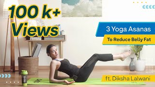 Be Bettr with Yoga 3 Yoga Asanas  How to Lose Belly Fat  Yoga Video  OZiva [upl. by Nosydam]