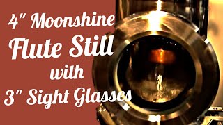 4quot Moonshine Still Flute with 3quot Sight Glasses [upl. by Entwistle]