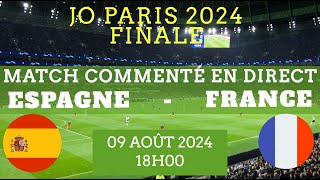 ESPAGNE  FRANCE JO PARIS 2024 FOOT  FINALE  commenté en direct pas de diffusion [upl. by Valera]