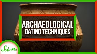 4 Ways to Date an Archaeological Site [upl. by Donegan]