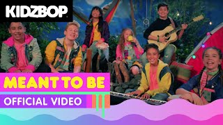 KIDZ BOP Kids  Meant To Be Official Music Video [upl. by Tennies880]