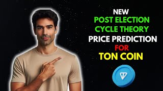 TON COIN Price Prediction Using the Post Election Cycle Theory [upl. by Yreved]