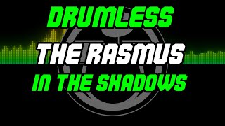 In the Shadows by The Rasmus  Drumless  Backing Track  Play Along [upl. by Schwab]