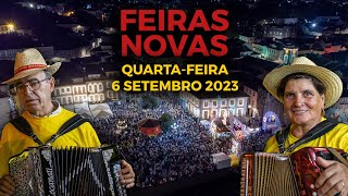 FEIRAS NOVAS QUARTAFEIRA 6 SETEMBRO 2023 [upl. by Namharludba]