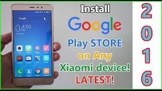 Install Google Play Store on any Xiaomi Device with MIUI 7 Works on MIUI 10 as well [upl. by Notsej497]