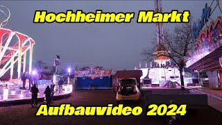 Hochheimer Markt Aufbauvideo 2024 [upl. by Ardnaid176]