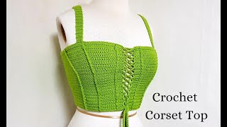 Crochet Corset Top  Tutorial [upl. by Strickler]