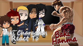 Baki react to Baki Hanma  Gacha React  Full Video [upl. by Fabrin344]