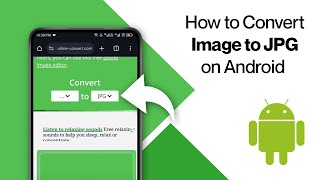 How To Convert Image To JPG On Android  2024 Full Guide [upl. by Dion]