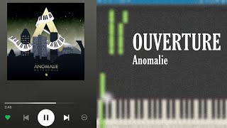 Ouverture  Anomalie  Piano Tutorial Synthesia [upl. by Allista]