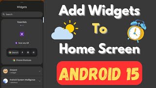 How to Add Widgets to Home Screen in Android 15 WeatherClockCalendar [upl. by Phillie298]