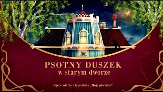 PSOTNY DUSZEK W STARYM DWORZE cała bajka – Bajkowisko  bajki dla dzieci – słuchowisko audiobook [upl. by Natsyrt518]