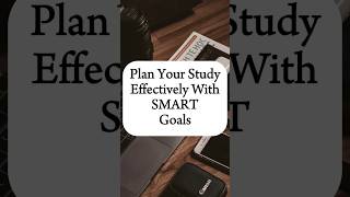 SMART Goals for Better Studying SMARTGoals StudyTips TimeManagement StudyWithMe StudyMotivation [upl. by Olnton]