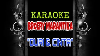 Broery Marantika  Duri Dan Cinta Karaoke Tanpa Vokal [upl. by Eidnim]