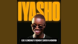 Eltee LeeMcKrazy amp Pushkin RSA  Iyasho feat CarterIV amp Novatron [upl. by Fonseca400]